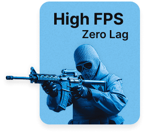 High FPS Zero Lag